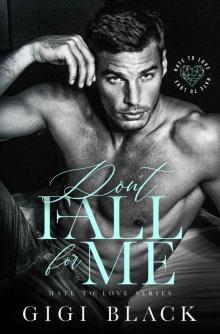 Don't Fall For Me : An Enemies-to-Lovers Romance (Hate to Love Book 1) Read online