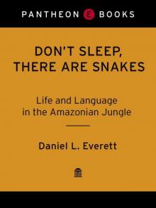 Don't Sleep, There are Snakes