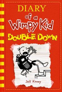 Double Down (Diary of a Wimpy Kid Book 11) Read online