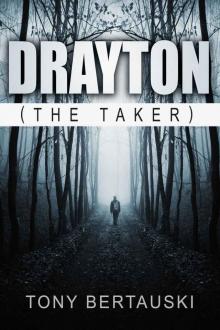 Drayton_The Taker_Evolution of a Vampire Read online
