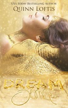 Dream of Me: Book 1 The Dream Makers Series Read online