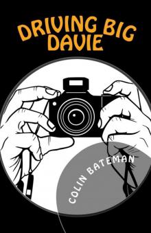 Driving Big Davie (Dan Starkey) Read online