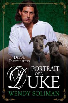 Ducal Encounters 03 - Portrait of a Duke Read online
