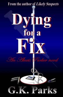 Dying for a Fix Read online