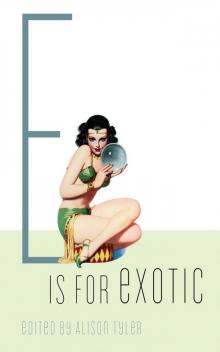 E Is for Exotic Read online