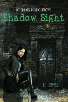 E J Stevens - [Ivy Granger, Psychic Detective 01] Read online