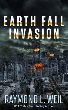 Earth Fall: Invasion : (Book One) Read online