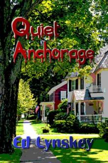 Ed Lynskey - Isabel and Alma Trumbo 01 - Quiet Anchorage Read online