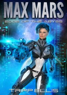 Edge of the Abyss: A Space Opera Novella (Max Mars Book 4) Read online