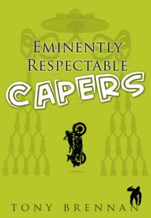 Eminently Respectable Capers