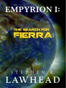 Empyrion I: The Search for Fierra Read online