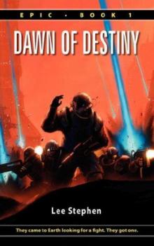 Epic: Dawn of Destiny Read online