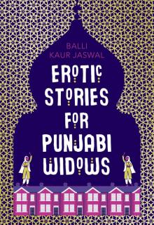 Erotic Stories for Punjabi Widows Read online