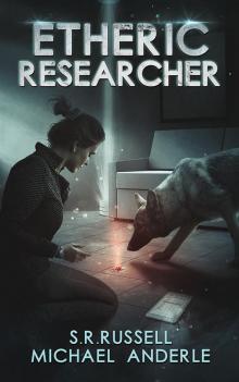 Etheric Researcher: A Kurtherian Gambit Series (Etheric Adventures: Anne and Jinx Book 2)