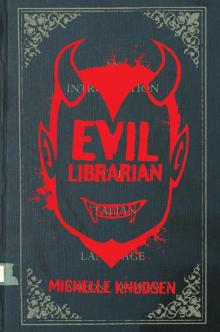 Evil Librarian Read online