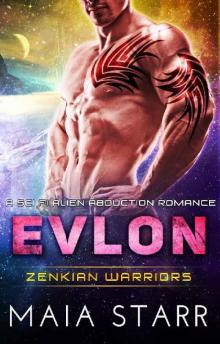 Evlon (Zenkian Warriors) (A Sci Fi Alien Abduction Romance) Read online