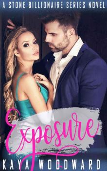 Exposure_A Stone Billionaire Series Novel Read online