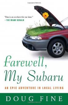 Farewell, My Subaru_An Epic Adventure in Local Living Read online