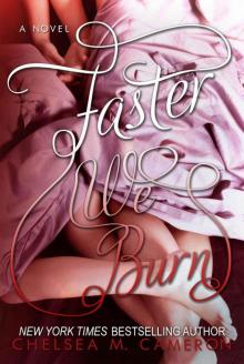 Faster We Burn (Fall and Rise, Book Two) Read online