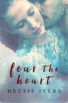 Fear the Heart (Werelock Evolution Book 2) Read online