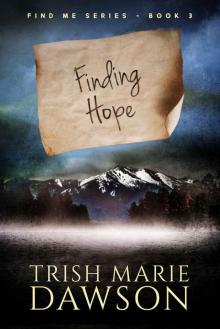 Find Me Series (Book 3): Finding Hope Read online