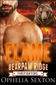 Flame (Bearpaw Ridge Firefighters Book 4) Read online