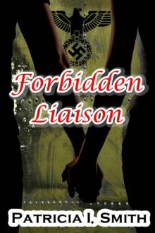 Forbidden Liaison: They lived and loved for the here and now