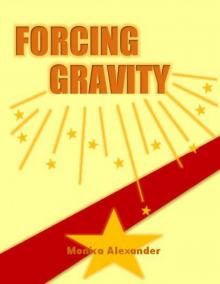 Forcing Gravity Read online