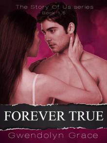 Forever True (The Story of Us) Read online