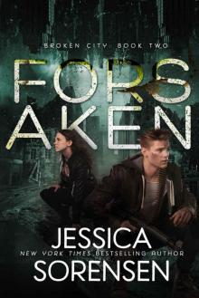 Forsaken (Broken City Book 2) Read online