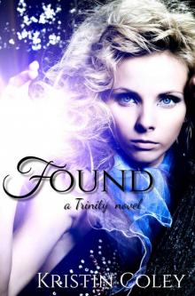 Found (The Trinity Sisters Book 2) Read online