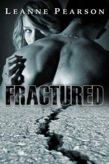 FRACTURED