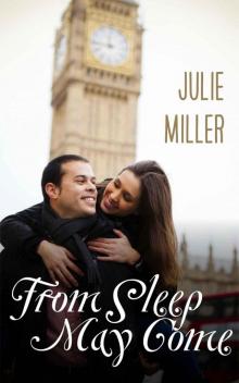 From Sleep May Come: Contemporary Romance Read online