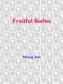 Fruitful Bodies Read online