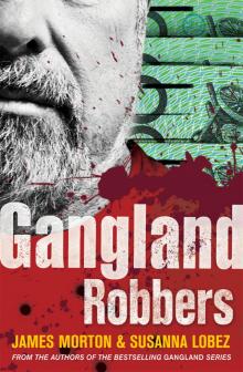 Gangland Robbers Read online