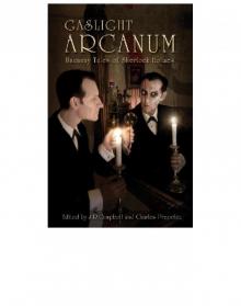 Gaslight Arcanum: Uncanny Tales of Sherlock Holmes Read online