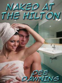 Getting Naked at the Hilton Read online