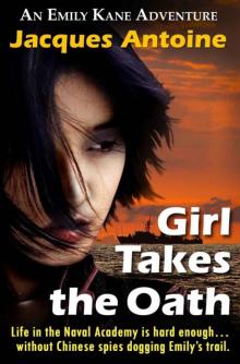 Girl Takes The Oath (An Emily Kane Adventure Book 5) Read online