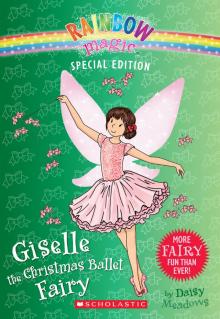 Giselle the Christmas Ballet Fairy Read online