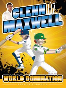 Glenn Maxwell 4 Read online
