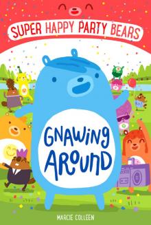 Gnawing Around Read online