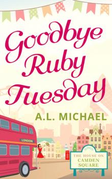 Goodbye Ruby Tuesday Read online
