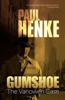 Gumshoe - The Vanowen Case (The Gumshoe Mysteries Book 1) Read online