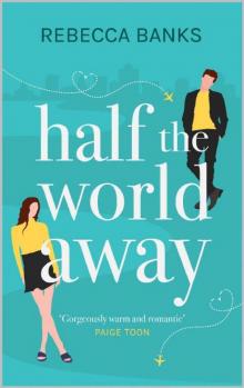 Half the World Away Read online