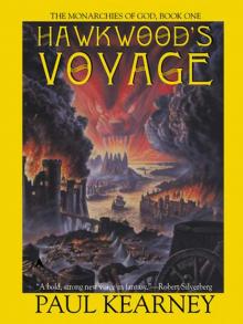 Hawkwood s Voyage: Book One of The Monarchies of God Read online
