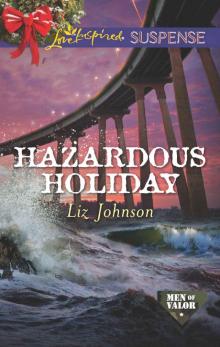 Hazardous Holiday (Men of Valor) Read online