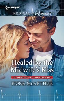 Healed by the Midwife's Kiss Read online