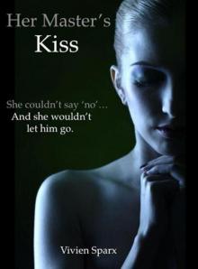 Her Master's Kiss (Erotic Romance) Read online