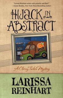 Hijack in Abstract (A Cherry Tucker Mystery)