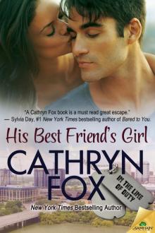 His Best Friend's Girl: In the Line of Duty, Book 5 Read online